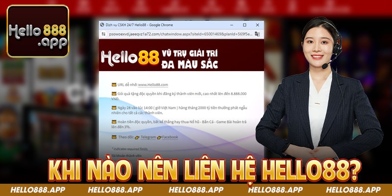 Khi nào nên liên hệ Hello88?